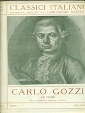 LE FIABE GOZZI CARLO ISTITUTO EDITORIALE ITALIANO 0000 CLASSICI ITALIANI