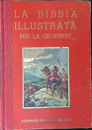 Bibbia illustrata per la - la,