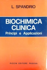 BIOCHIMICA CLINICA SPANDRIO LUIGI PICCIN 1978  RILEGATO CON SOVRACCOPERTA