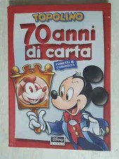 FUMETTO TOPOLINO 70° ANNI DI CARTA : FUMETTI & CURIOSITA'