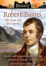 Robert Burns: The Man And His