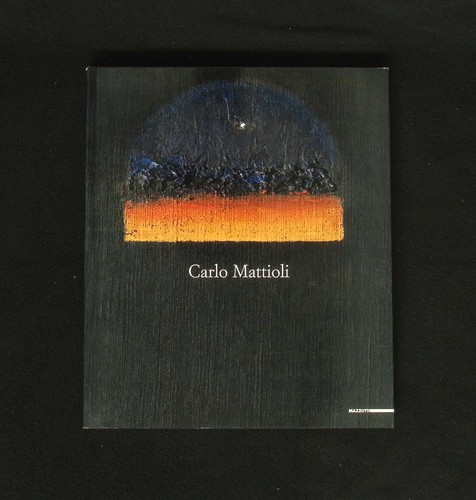 Carlo mattioli 2004 catalogo - mattioli,
