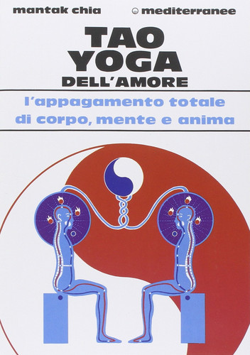 Tao yoga dell amore - tao, dell'amore