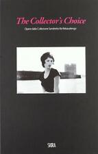 The collector's choice. Opere