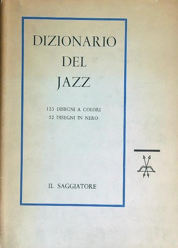 Dizionario del jazz - dizionario,