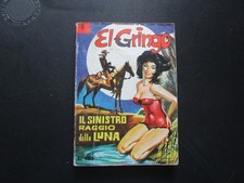 EL GRINGO 6 ORIGINALE IL SINISTRO RAGGIO DELLA LUNA ED. CORNO 1966 !!!