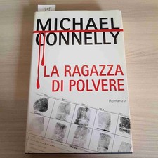 MICHAEL CONNELLY - MONDOLIBRI - LA RAGAZZA DI POLVERE - 2007