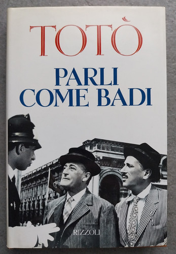 Totò parli come badi - come,
