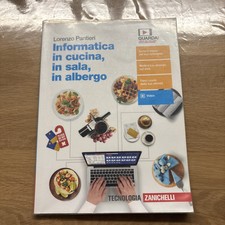 Informatica in cucina, in sala, in albergo di Lorenzo Pantieri - Zanichelli