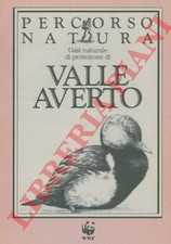 Oasi naturale di protezione di Valle Averto. Percorso natura.