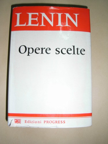 Lenin opere scelte - lenin,
