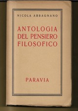 ANTOLOGIA DEL PENSIERO FILOSOFICO di Nicola Abbagnano, 1955, Paravia