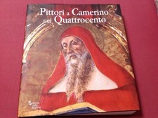 DE MARCHI PITTORI  A CAMERINO NEL QUATTROCENTO  BANCA DELLE MARCHE ANNO 2002