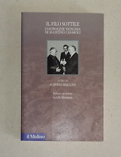Melloni - IL FILO SOTTILE L'Ostpolitik Vaticana di Agostino Casaroli . Il Mulino