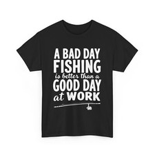 Maglietta A Bad Day Fishing is