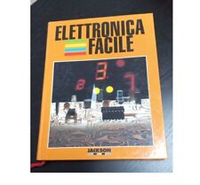 ELETTRONICA FACILE Argomenti di Elettronica - JACKSON LIBRI 1993