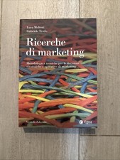 Ricerche Di Marketing. Metodologie E Tecniche per Le Decisioni Strategiche E Ope