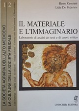 Il materiale e l'immaginario. Laboratorio di analisi dei testi e di lavoro criti