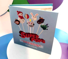 Super Pops: 60 Quick and Tasty