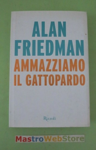 Alan friedman ammazziamo il - ammazziamo,