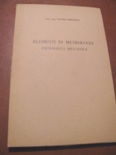 Ing. Chiesorin ELEMENTI DI METROLOGIA - Tecnologia meccanica 