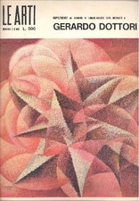 DOTTORI - LE ARTI. Numero monografico. Gerardo Dottori 1970