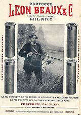 PUBBLICITA' 1909 CARTUCCE LEON BEAUX & C. MILANO CACCIA CACCIATORE ARMI FUCILE