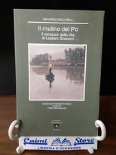 BACCHELLI - IL MULINO DEL PO IL ROMANZO DELLA VITA DI LAZZARO [ MONDADORI ]