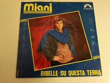 Miani ‎– Ribelle Su Questa Terra - 45 Giri 7''