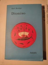 Mitologia Karl Kerényi Dioniso Archetipo della vita Indistruttibile Adelphi  