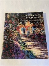 Monet years the - monet's, giverny