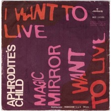 Aphrodite's Child - I Want To Live / Magic Mirror 7" 45 giri