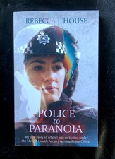 Police to Paranoia : My true