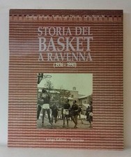 Storia del Basket a Ravenna 1936-1990