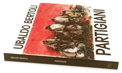 Ubaldo bertoli partigiani - ubaldo,