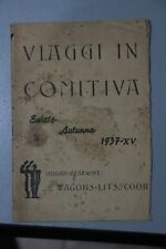 1937 Viaggi in comitiva estate-autunno 1937-XV organizzazione wagons-lits 1054a