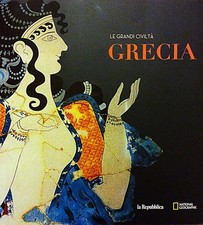 Le grandi civiltà Grecia -