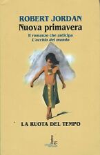 Robert Jordan : nuova primavera ed. Fantasy Collezione Immaginario A53