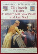 Libri Usati - Autori Vari - Miti e leggende di Re Artù