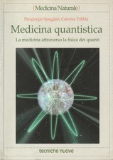 Medicina quantistica la - /,