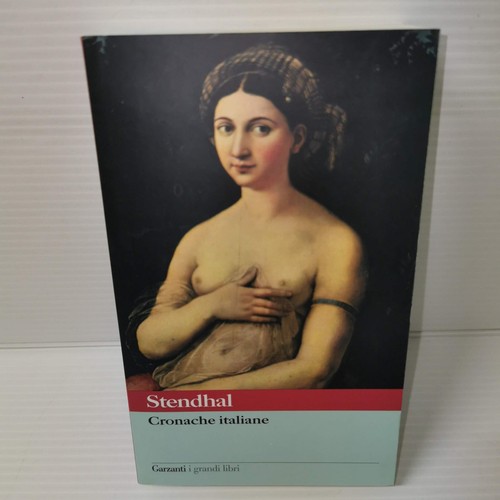 Cronache italiane stendhal - cronache, stendhal/