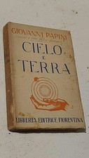 LIBRO - Giovanni Papini Cielo e Terra, Libreria Editrice Fiorentina 