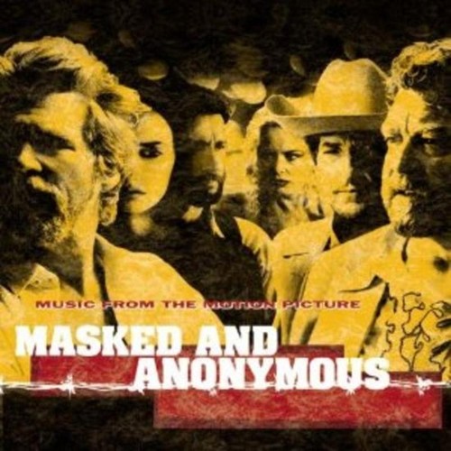 Masked and anonymous - -,