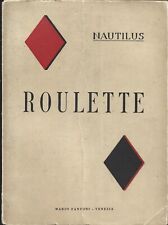Nautilus - Roulette - II Edizione 1946 Mario Fantoni - Venezia - Sistemi d'epoca