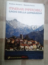 Itinerari imperdibili. Laghi