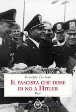 Fascista che disse no a - il,