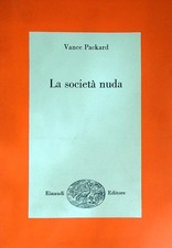 LA SOCIETA NUDA PACKARD VANCE