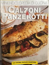 Minienciclopedia di cucina - Calzoni & panzerotti di Aa.vv.,  Editore Oliriale &