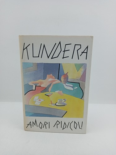 Amori ridicoli milan kundera - amori,