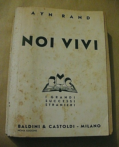 Ayn rand noi vivi - rand, baldini